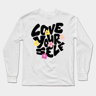 Love Your Self Long Sleeve T-Shirt